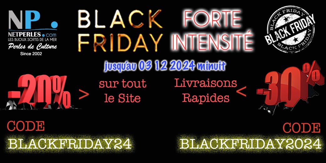 Black Friday 2024 NETPERLES forte intensite deux codes promo -20 et -30